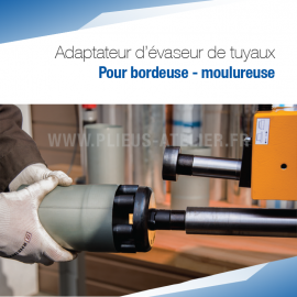 Adaptateur d'évaseur de tuyaux pour bordeuses moulureuses  -  SOREX TECHNIC