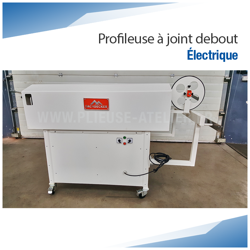 Profileuse à joint debout électrique