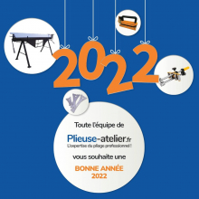 Toute l'équipe de Plieuse-atelier.fr vous souhaite une excellente année 2022 🥳